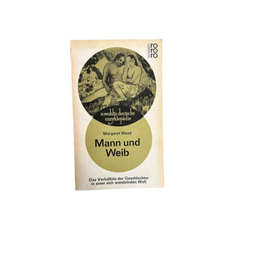 7240 Margaret Mead MANN UND WEIB: D. VERHÄLTNIS D. GESCHLECHTER...