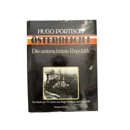 6326 Hugo Portisch ÖSTERREICH I. DIE UNTERSCHÄTZTE REPUBLIK. HC +Abb