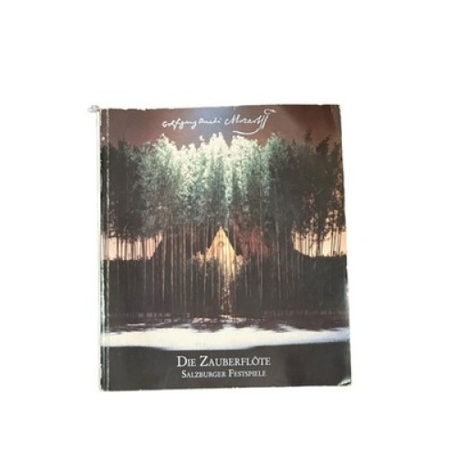 7452 DIE ZAUBERFLÖTE (1791-1991) BEI DEN SALZBURGER FESTSPIELEN 1928-1991 +Abb