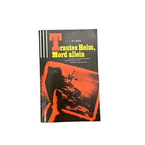 7018 William J. Burley TRAUTES HEIM, MORD ALLEIN Scherz Verlag