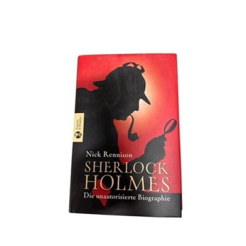9342 Nick Rennison SHERLOCK HOLMES die unautorisierte Biographie HC