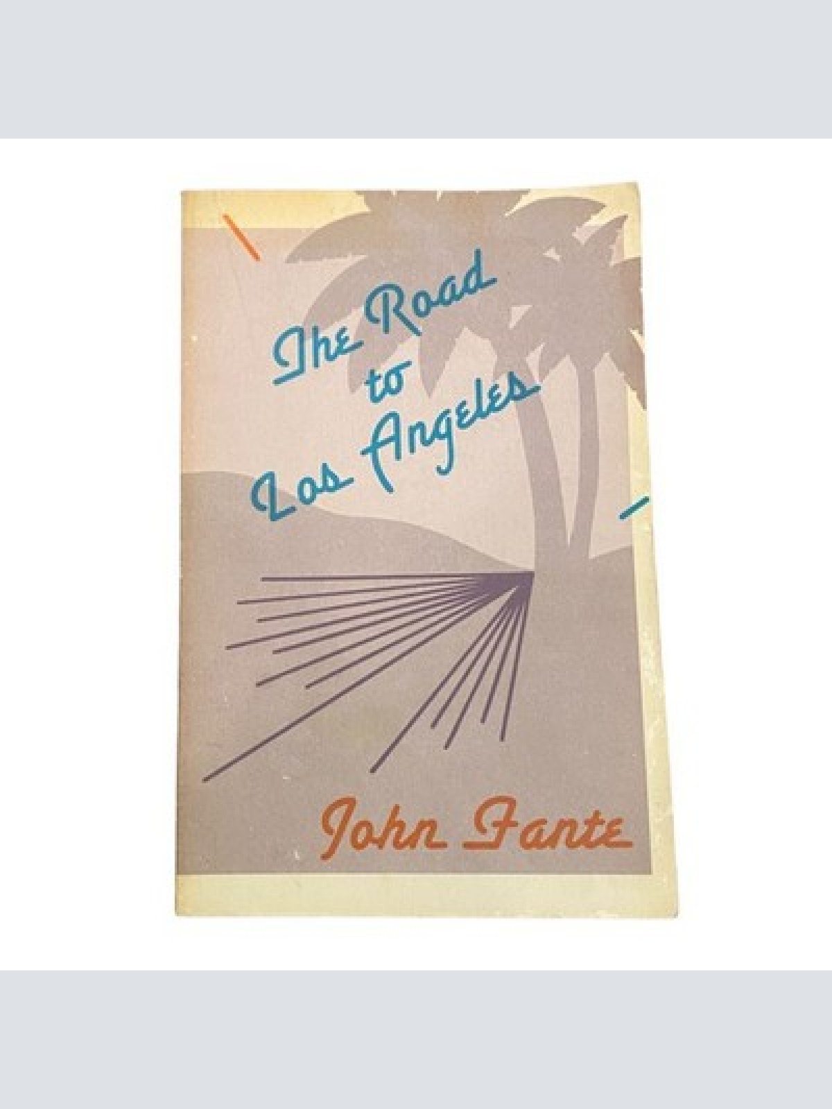 John Fante THE ROAD TO LOS ANGELES Black Spearrow +Abb
