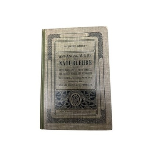 9051 Josef Krist ANFANGSGRÜNDE DER NATURLEHRE FÜR DIE DRITTE KLASSE UND DAS