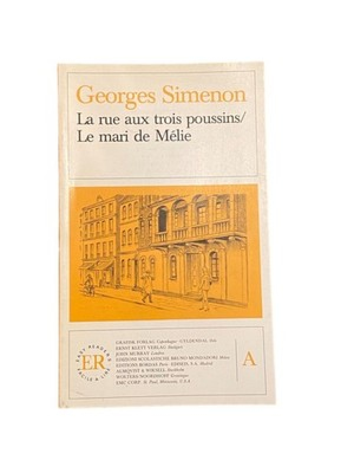 2686 Georges Simenon LA RUE AUX TROIS POUSSINS / LE MARI DE MÉLIE +Illus