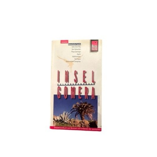 7164 INSEL GOMERA URLAUBSHANDBUCH Z. BEREISEN U ENTDECKEN D. SPAN. ATLANTIKINSEL