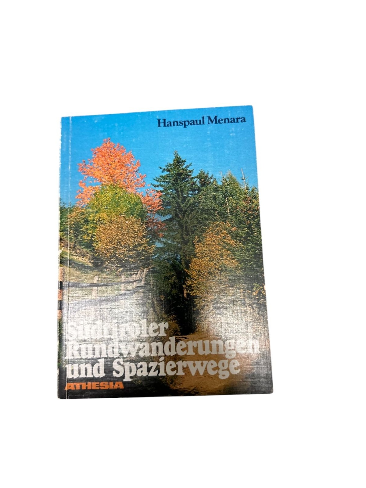 9022 Hanspaul Menara SÜDTIROLER RUNDWANDERUNGEN UND SPAZIERWEGE +Abb