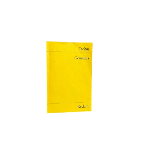 6444 Cornelius Tacitus GERMANIA. Reclam Verlag. Leipzig