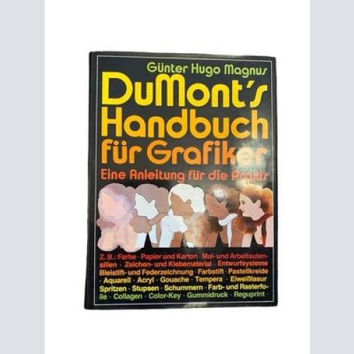 2067 Günter Hugo Magnus DUMONT'S HANDBUCH FÜR GRAFIKER HC +Abb
