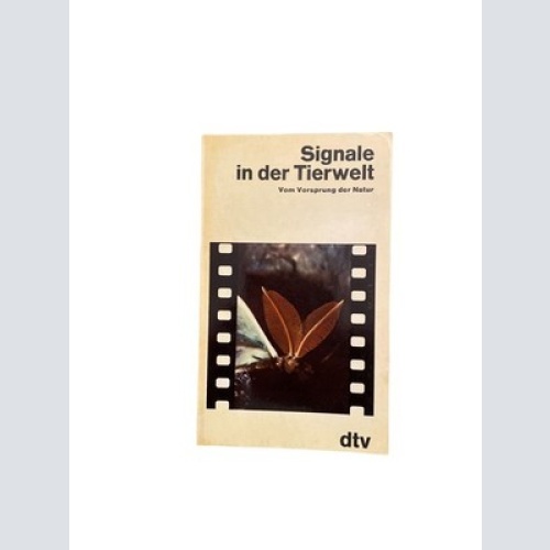 1959 SIGNALE IN DER TIERWELT Vom Vorsprung der Natur +Abb