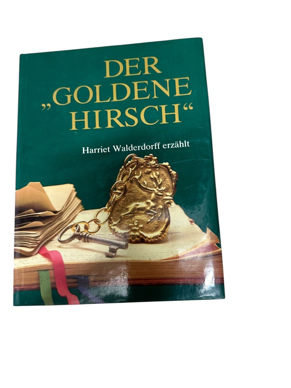 9309 Harriet Walderdorff DER "GOLDENE HIRSCH" Harriet Walderdorff erzählt