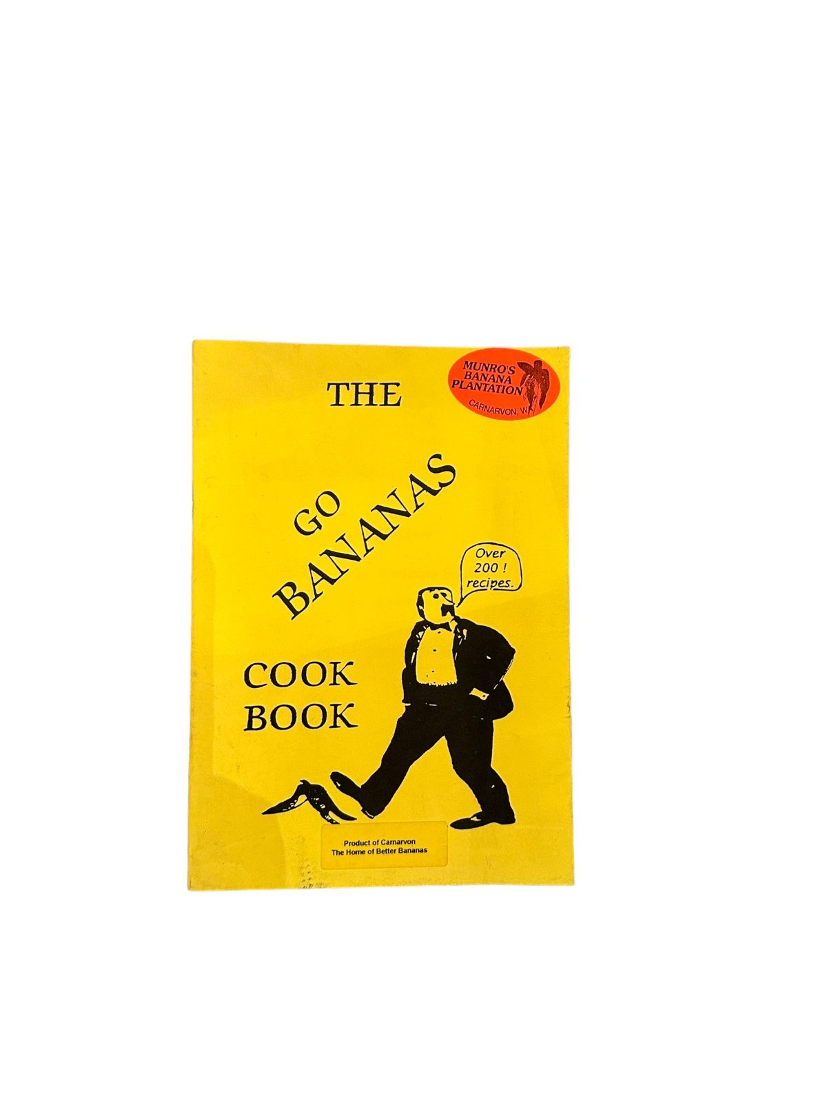 7195 Paquita Boston THE GO BANANAS COOK BOOK: OVER 200 RECIPES +Ilus