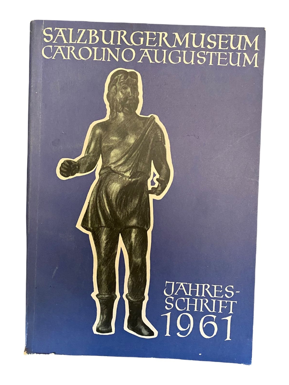 851 Salzburger Museum Carolino Augusteum - Direktion JAHRESSCHRIFT 1961