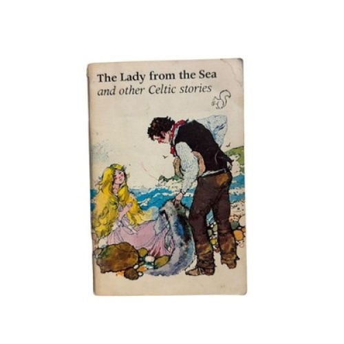 1279 Michael West, Margaret J Miller LADY FROM THE SEA AND OTHER CELTIC STORIES