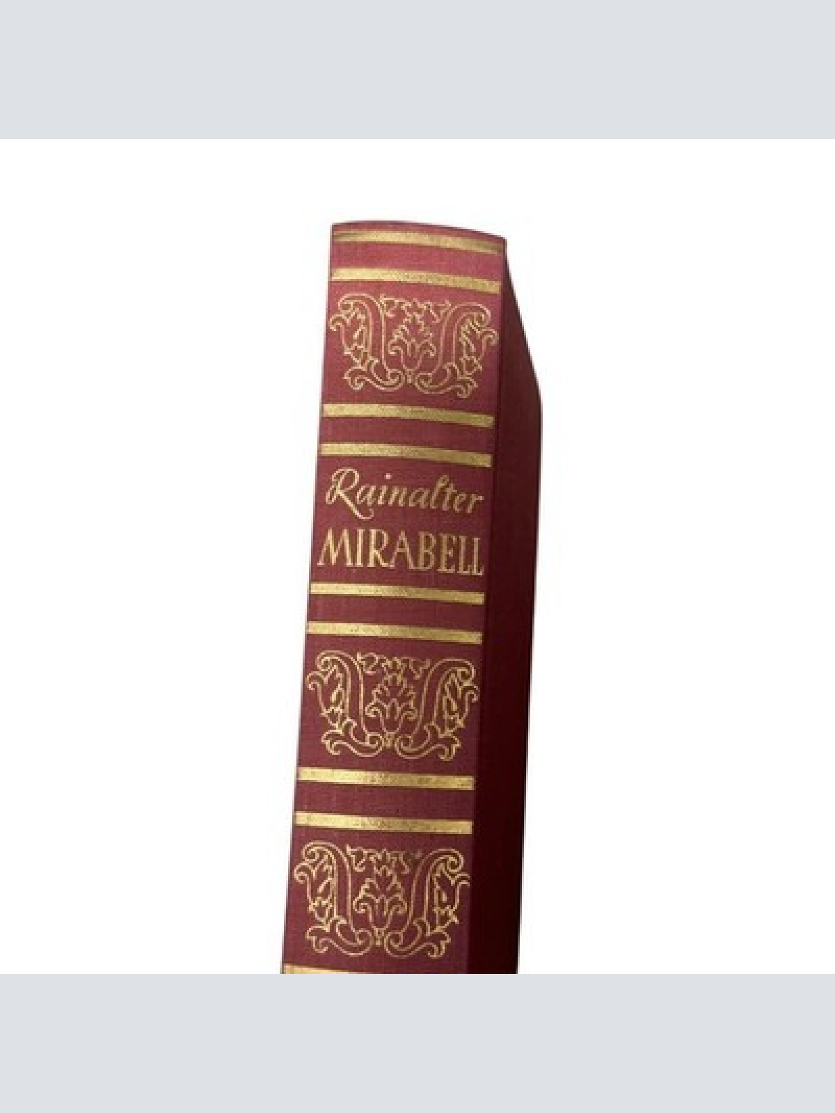 8729 Erwin Herbert Rainalter MIRABELL Der Roman e. Frau HC