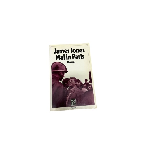 5943 James Jones MAI IN PARIS: ROMAN Fischer Taschenbuch