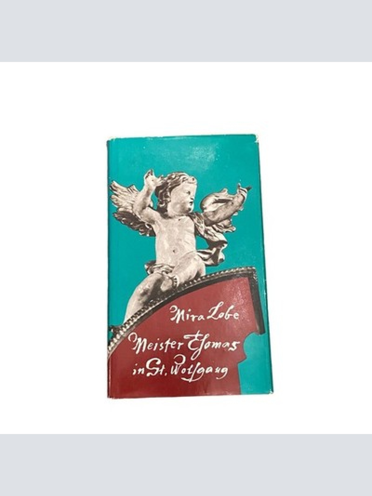 4142 Mira Lobe MEISTER THOMAS IN ST. WOLFGANG HC +Abb