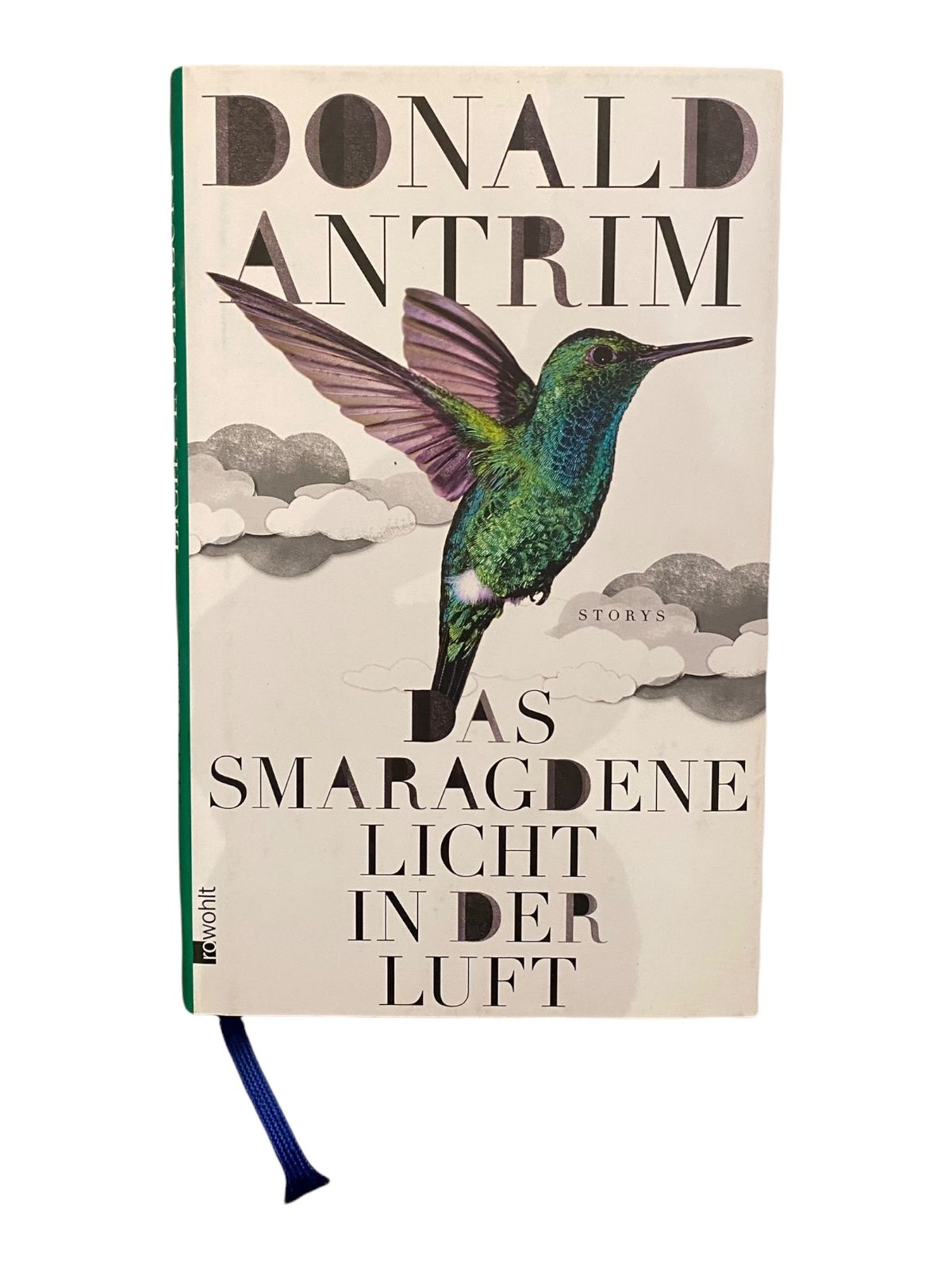 978 Donald Antrim DAS SMARAGDENE LICHT IN DER LUFT Storys HC