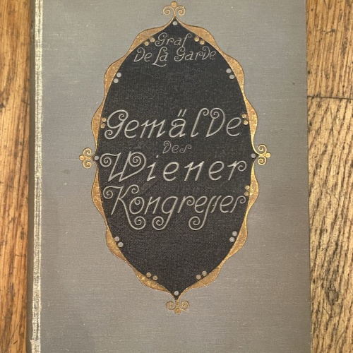 316 Graf De la Carde GEMÄLDER DES WIENER KONGRESS 1814-1815