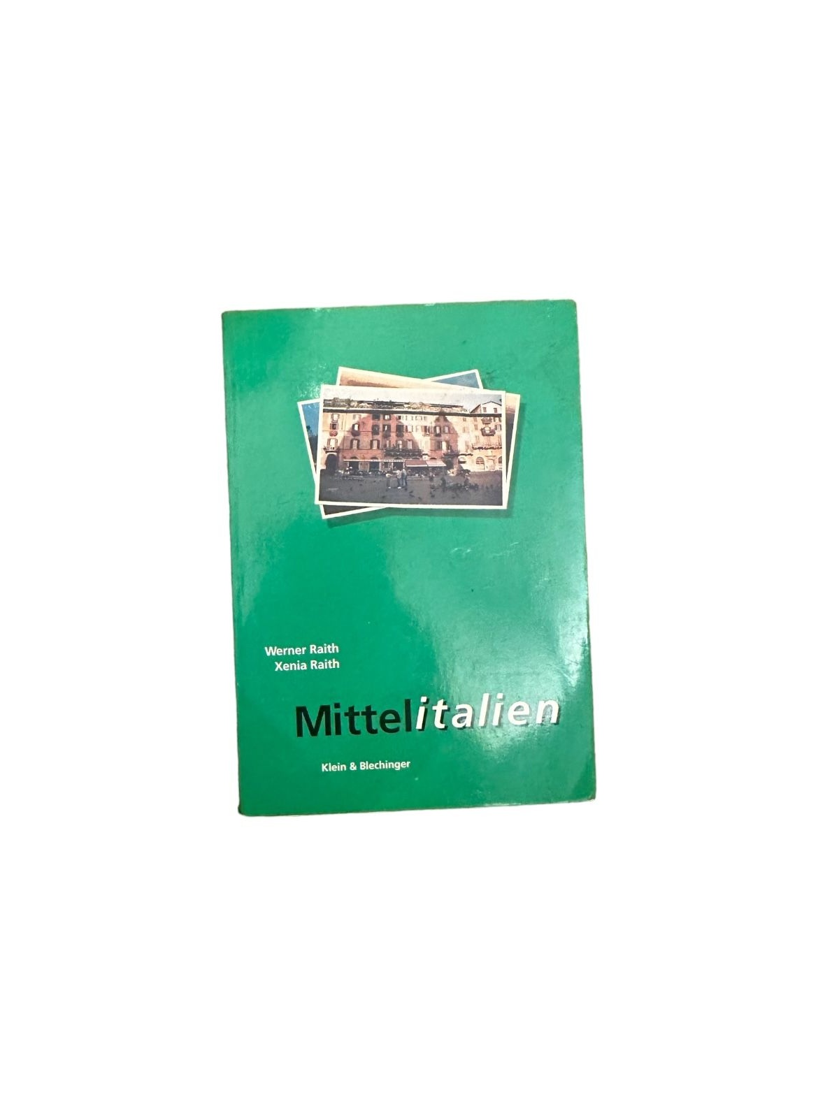 7251 Werner & Xenia Raith MITTELITALIEN + Abb + Karten