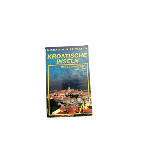 7159 Lore Marr-Bieger KROATISCHE INSELN UND KÜSTENSTÄDTE +Abb