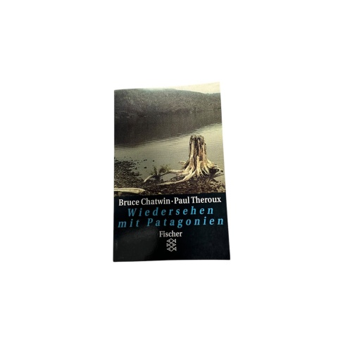 9320 Bruce Chatwin WIEDERSEHEN MIT PATAGONIEN