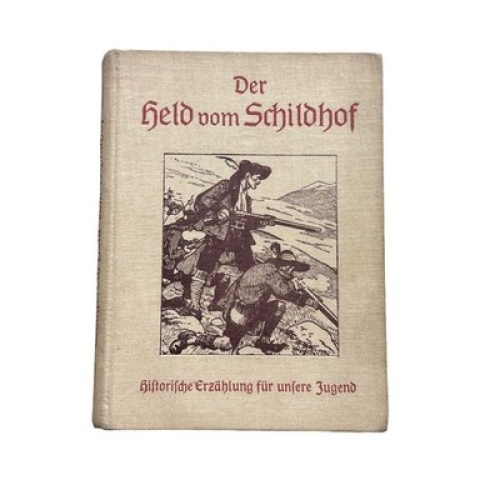 4862 L. Willigerod DER HELD VOM SCHILDHOF. MIT 9 VOLLBILDERN SOWIE 20 TEXILLUST