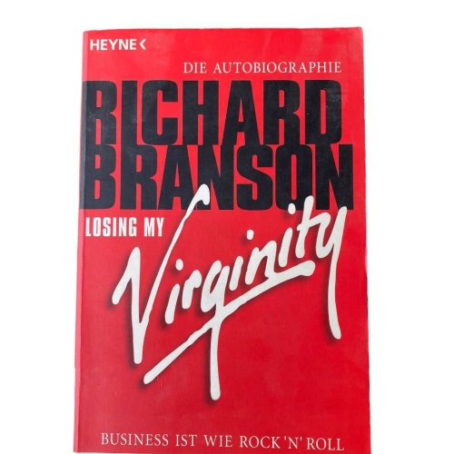 Richard Branson LOSING MY VIRGINITY: BUSINESS IST WIE ROCK`N ROLL +Abb