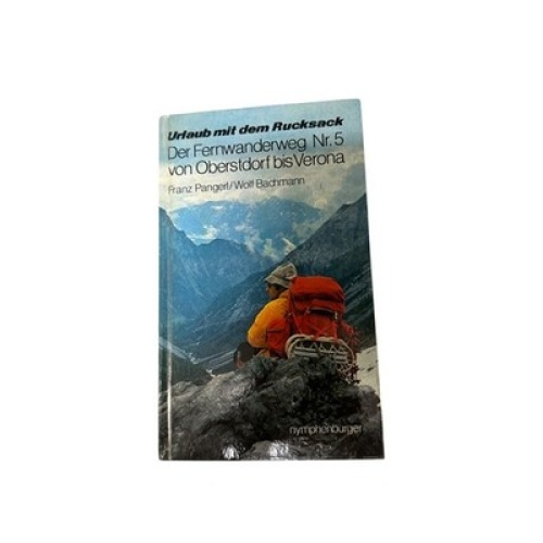 8849 Franz Pangerl URLAUB MIT DEM RUCKSACK d. Fernwanderweg Nr. 5 von Oberstdorf