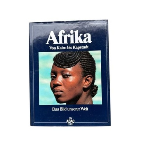 6657 unbekannt DAS BILD UNSERER WELT, BAND 4: AFRIKA: VON KAIRO BIS KAPST