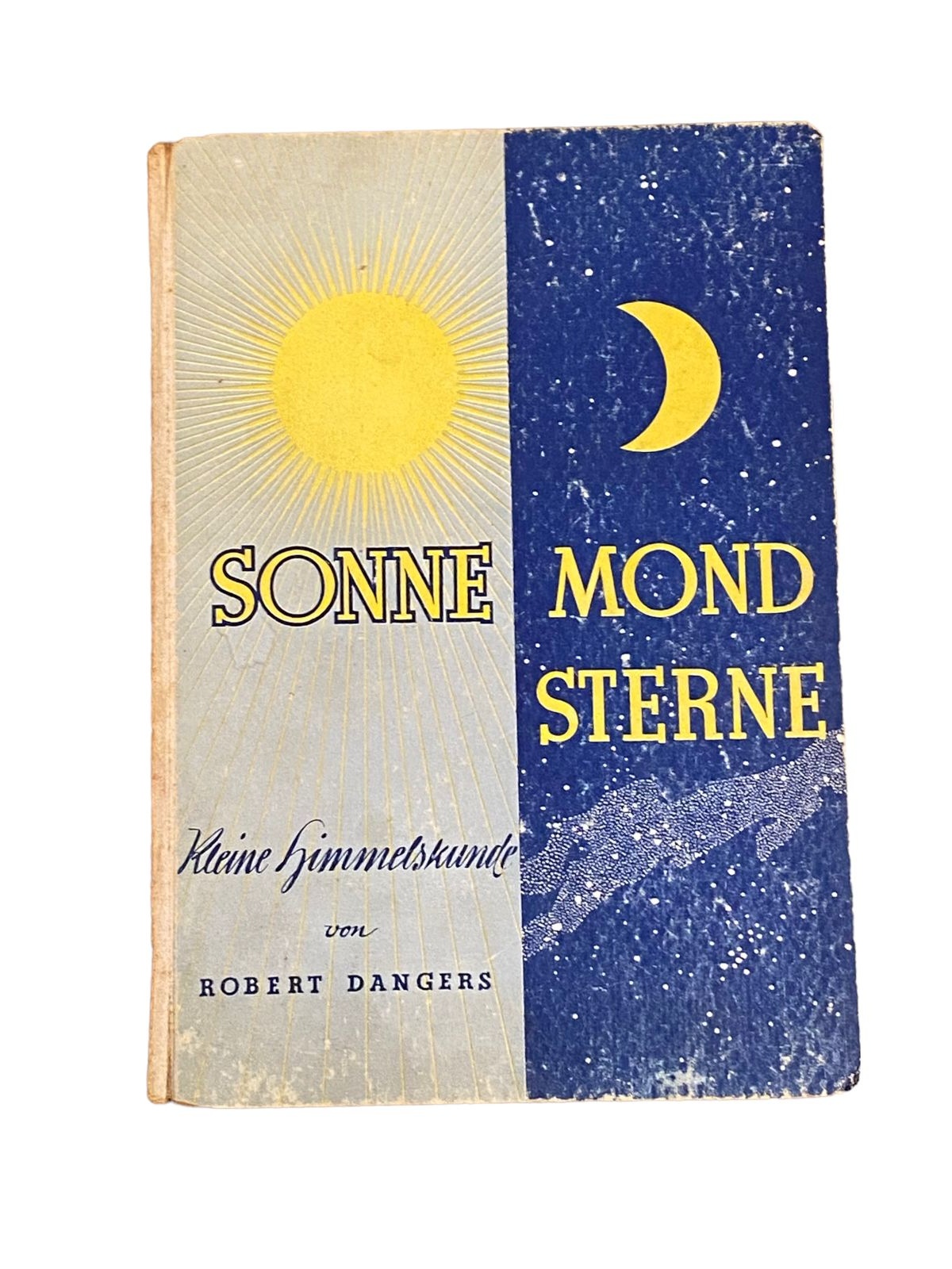 5218 Dangers SONNE MOND STERNE: KLEINE HIMMELSKUNDE FÜR JUNGE MENSCHEN