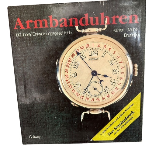 7394 Helmut Kahlert ARMBANDUHREN: 100 JAHRE ENTWICKLUNGSGESCHICHTE HC +Abb