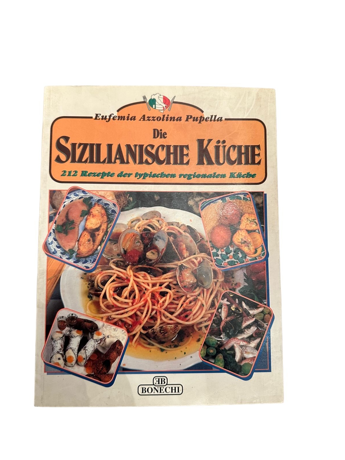 7167 Eufemia Azzolina Pupella DIE SIZILIANISCHE KÜCHE +Abb