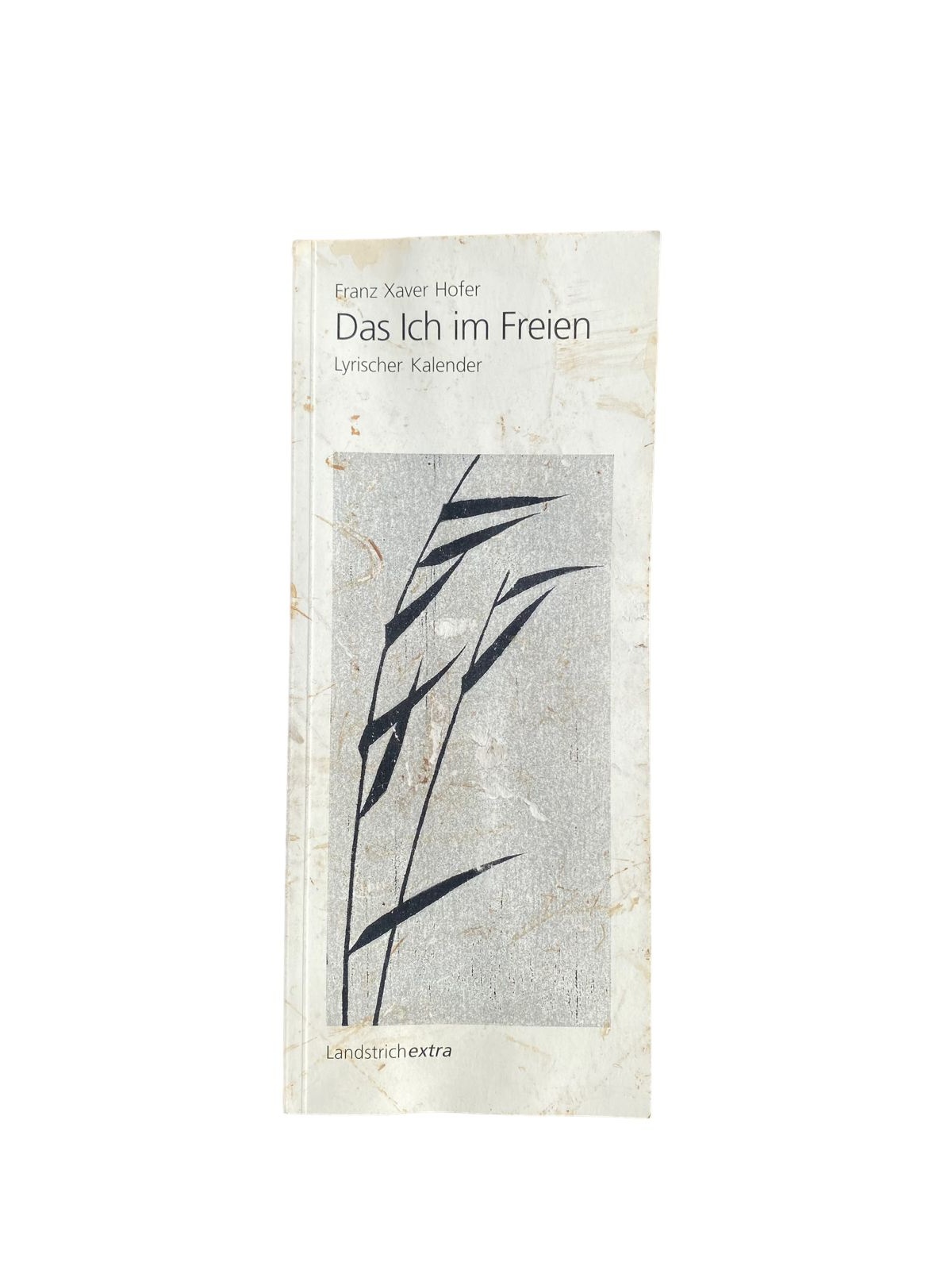 4622 Franz Xaver Hofer DAS ICH IM FREIEN. LYRISCHER KALENDER. HOLZSCHNITTE VON H