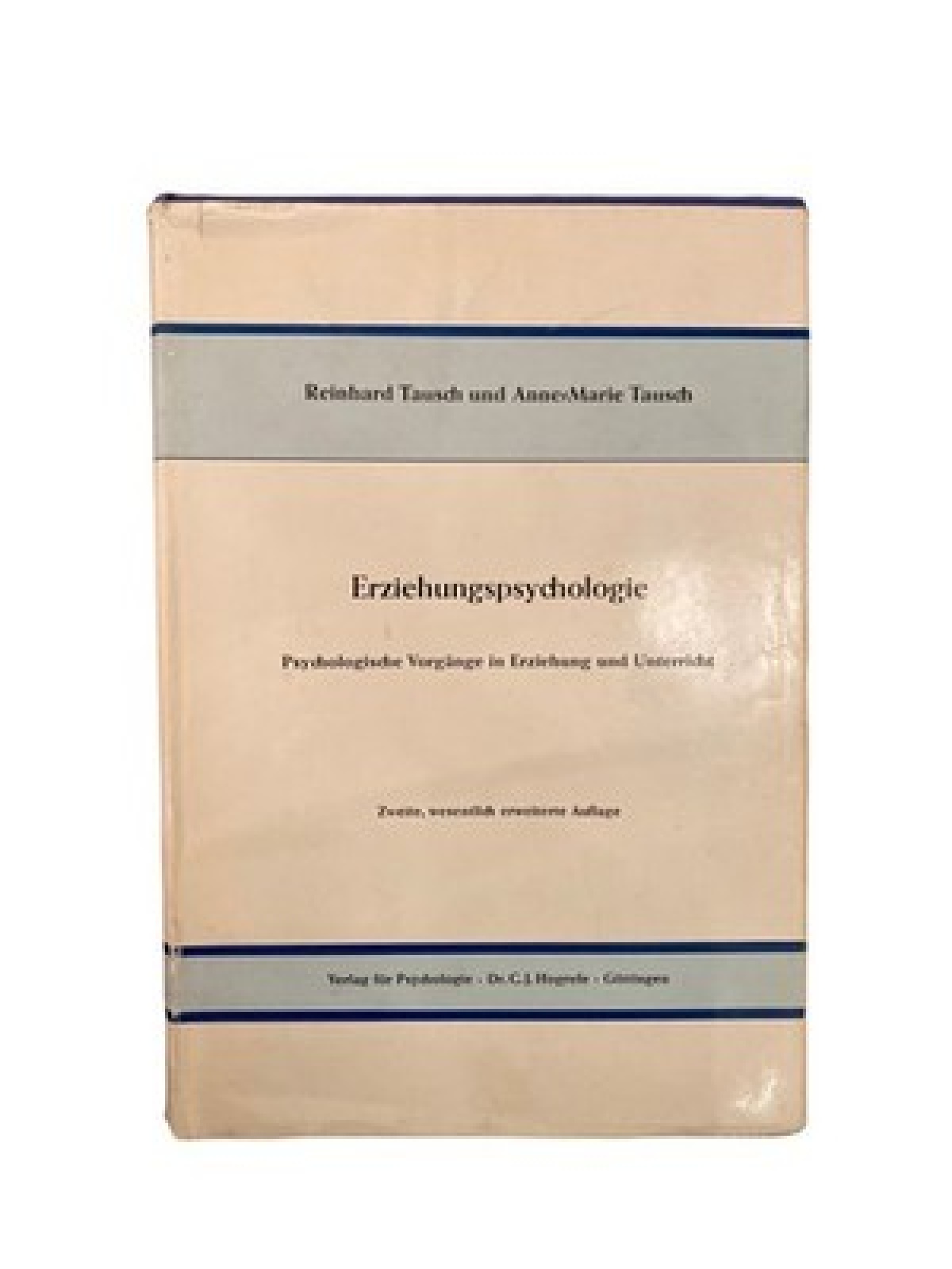 1833 Tausch ERZIEHUNGSPSYCHOLOGIE Psycholog. Vorgänge in Erziehung u. Unterricht