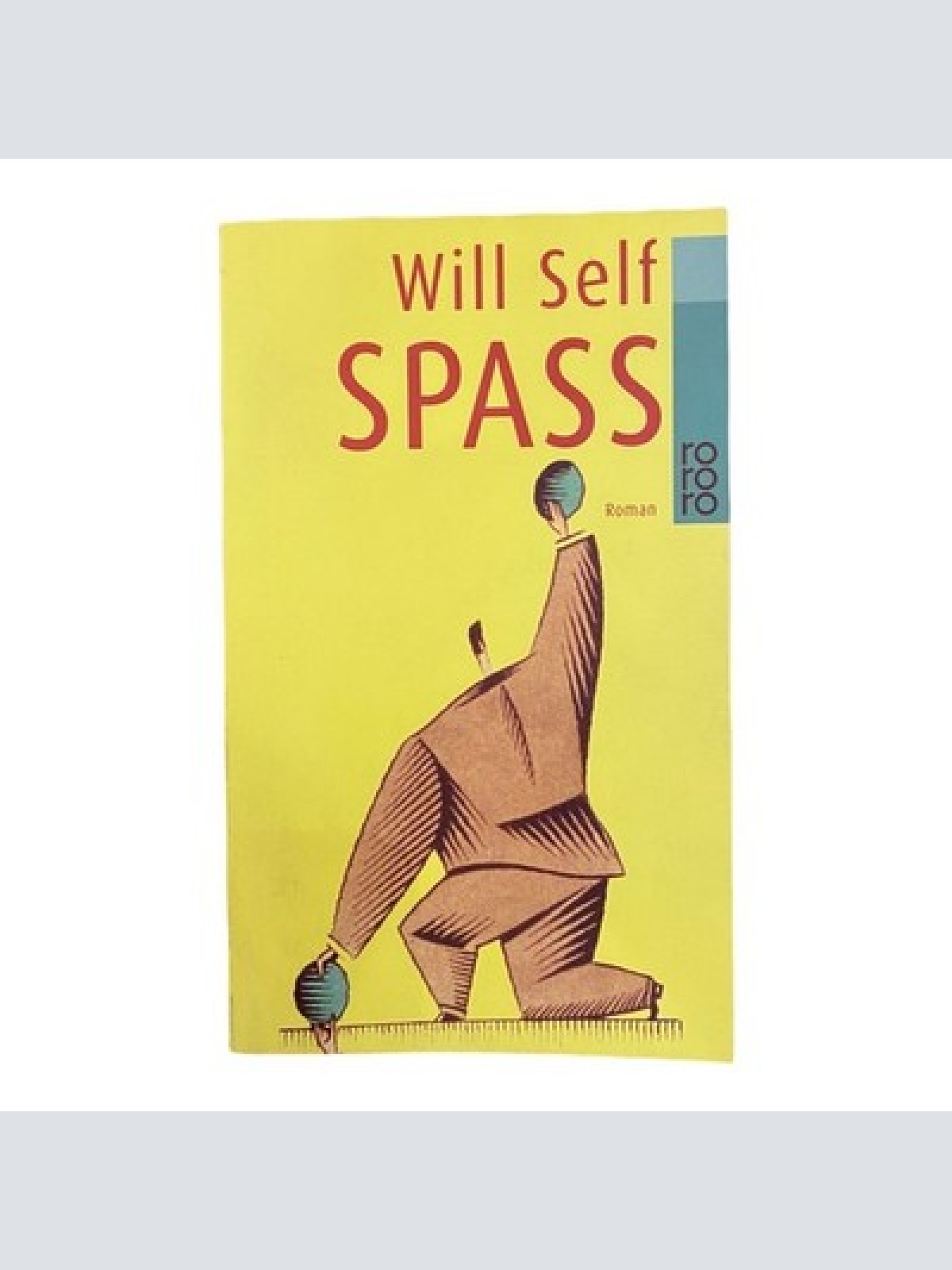 410 Will Self SPASS eine Moritat SEHR GUTER ZUSTAND!