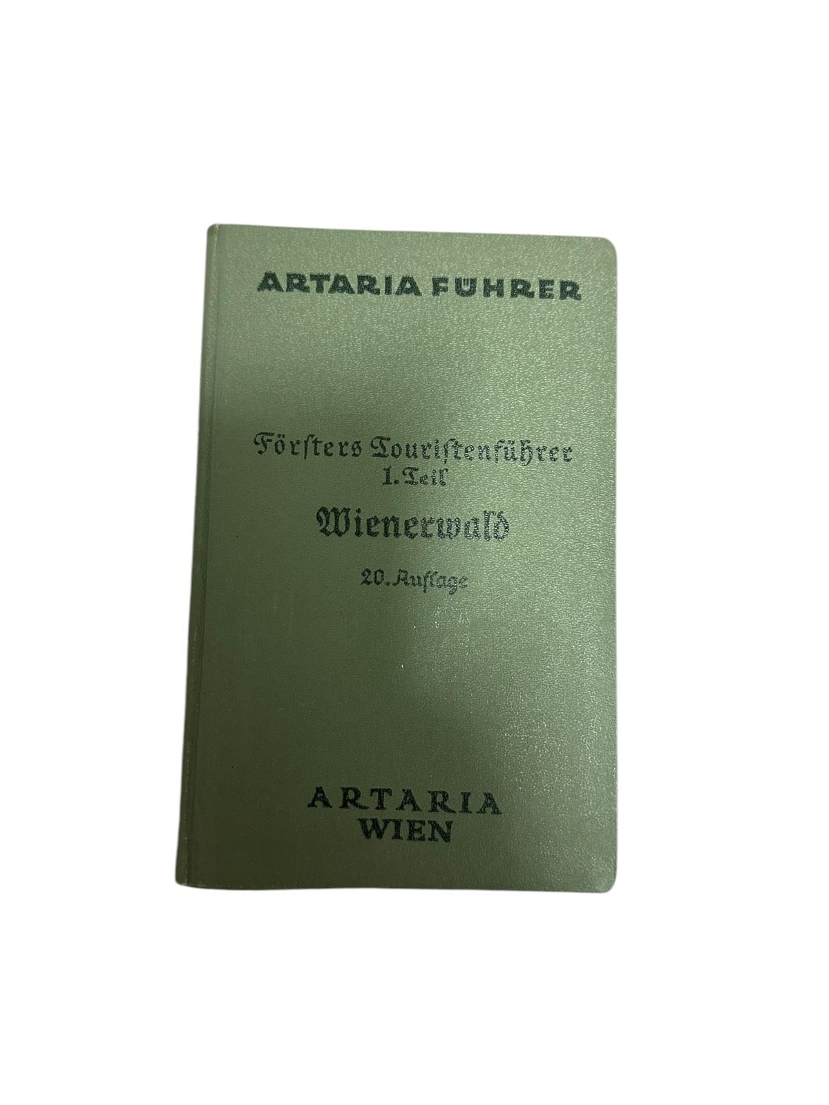 9000 Karl Ronniger FÖRSTERS TOURISTENFÜHRER IN WIENS UMGEBUNG. 1. TEIL: WIENERWA