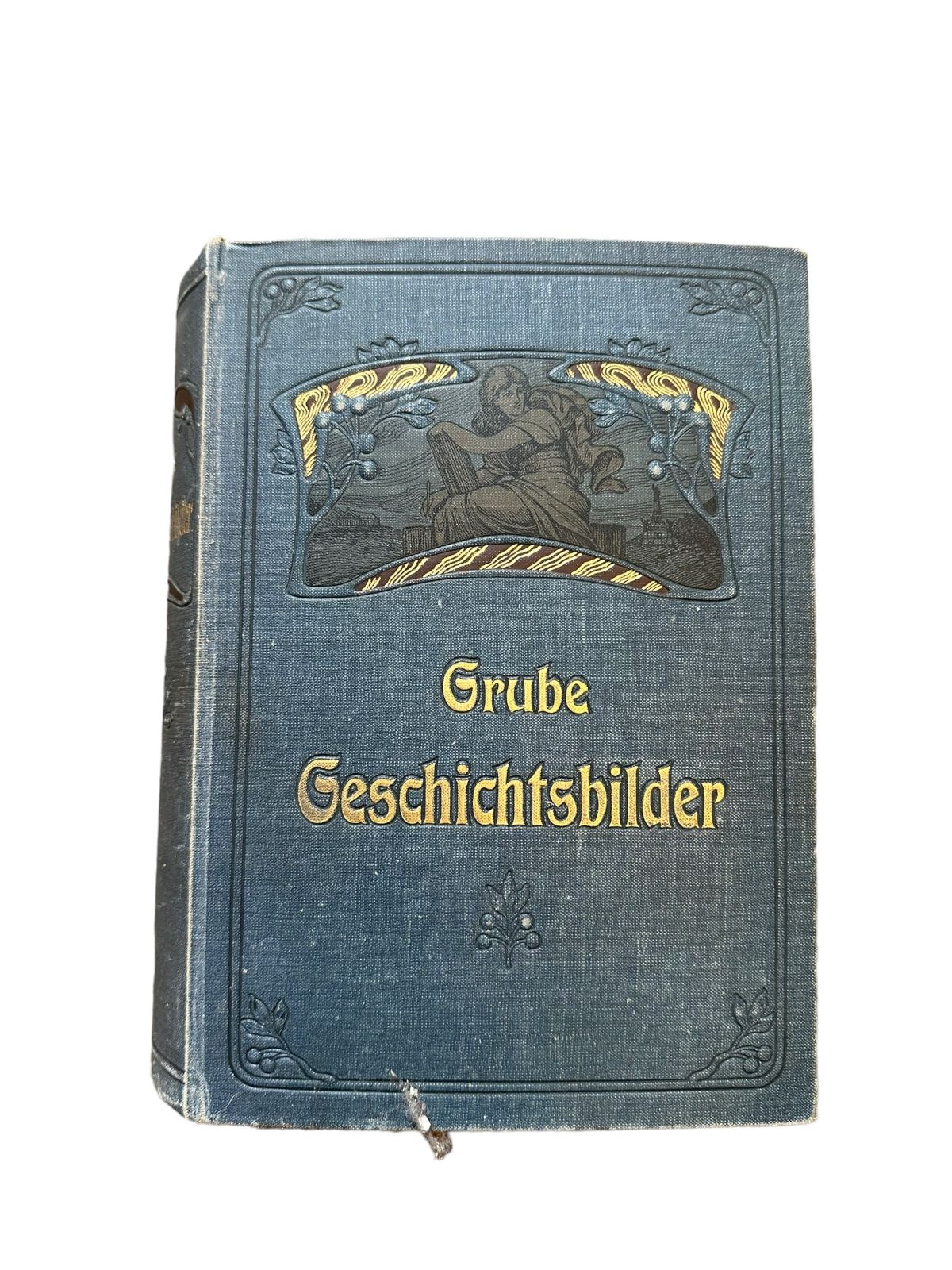 5663 August W. Grube CHARAKTERBILDER AUS DER GESCHICHTE UND SAGE HC +Abb