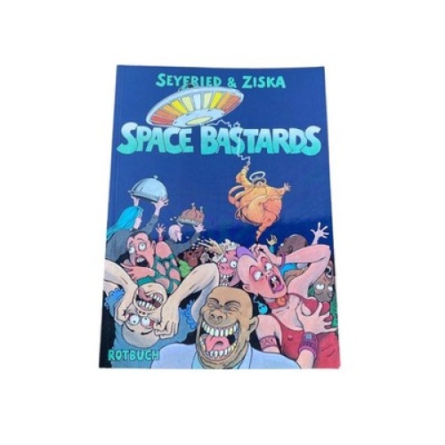 Gerhard Seyfried & Franziska Riemann - SPACE BASTARDS  +Abb