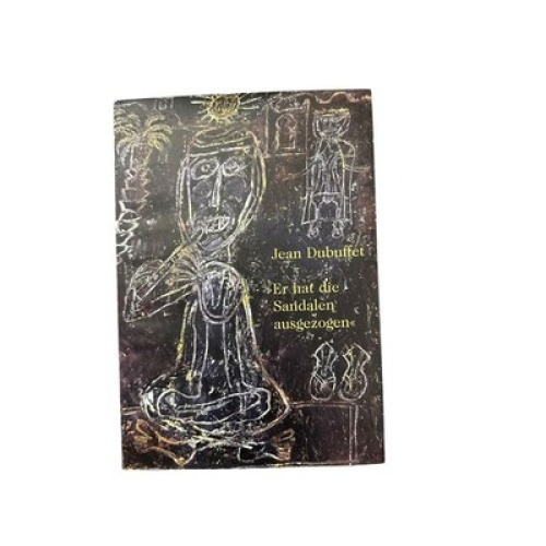 7511 Nina Zimmer JEAN DUBUFFET: "ER HAT DIE SANDALEN AUSGEZOGEN" +Abb