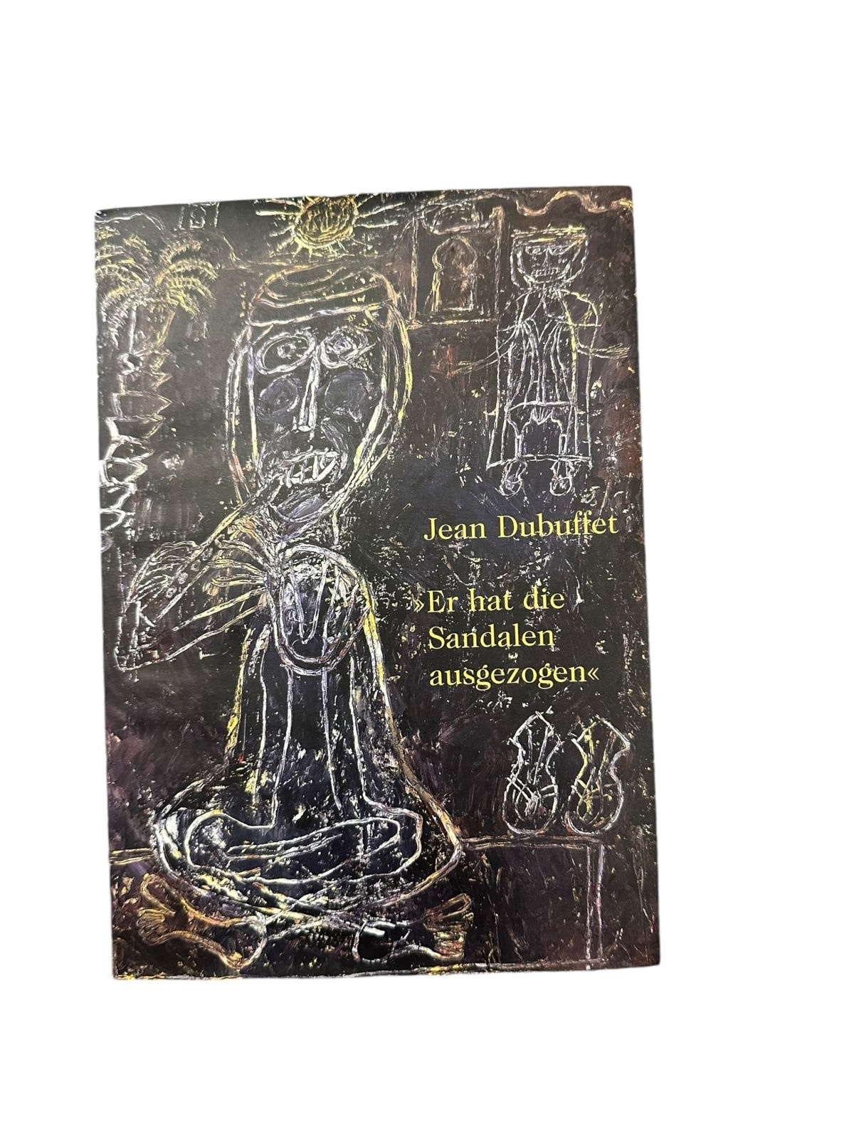 7511 Nina Zimmer JEAN DUBUFFET: "ER HAT DIE SANDALEN AUSGEZOGEN" +Abb