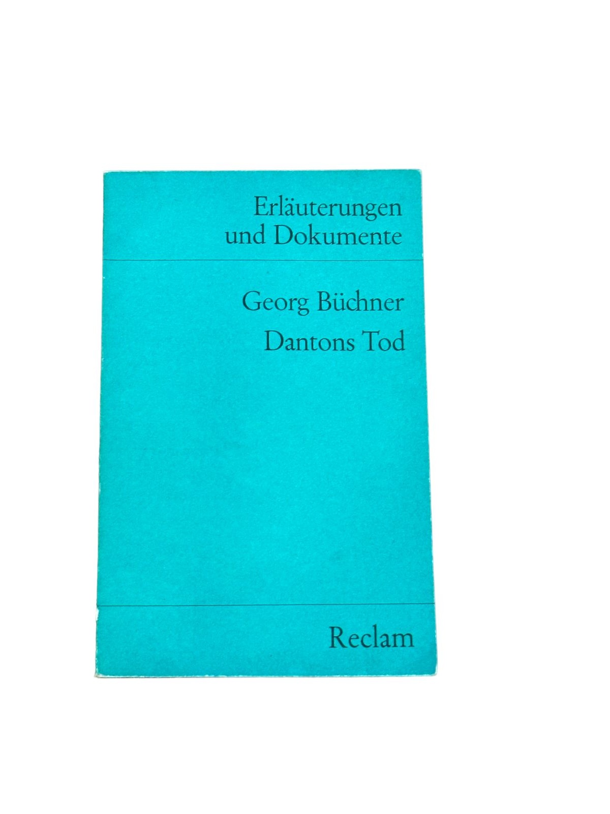 6566 Georg Büchner DANTONS TOD: ERLÄUTERUNGEN UND DOKUMENTE +Abb