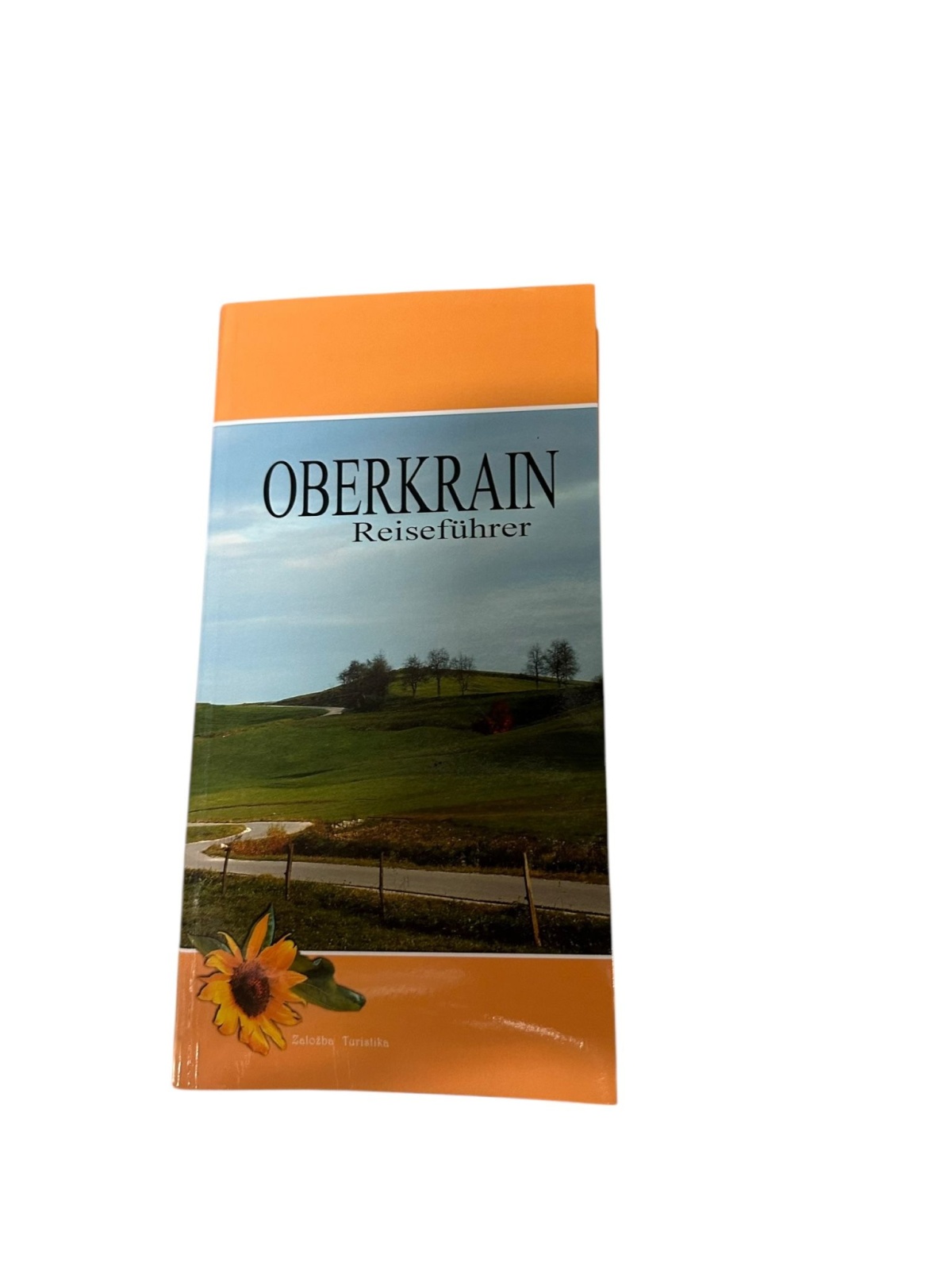 8882 Matja? Chvatal OBERKRAIN REISEFÜHRER [2SPRACHIG: DEUTSCH, SLOWENISCH