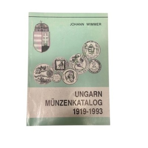 9256 Johann Wimmer UNGARN MÜNZENKATALOG 1919 - 1993 +Abb