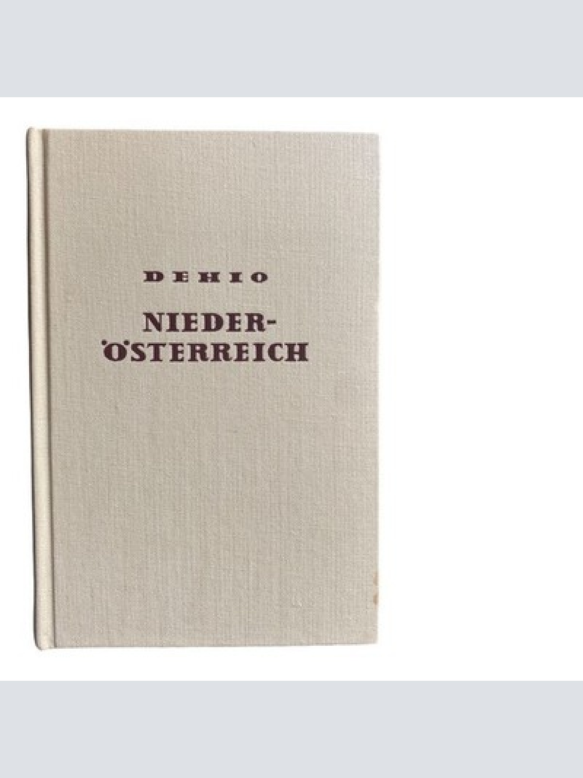 773 Richard Kurt Donin DIE KUNSTDENKMÄLER- NIEDERÖSTERREICH HC +Abb