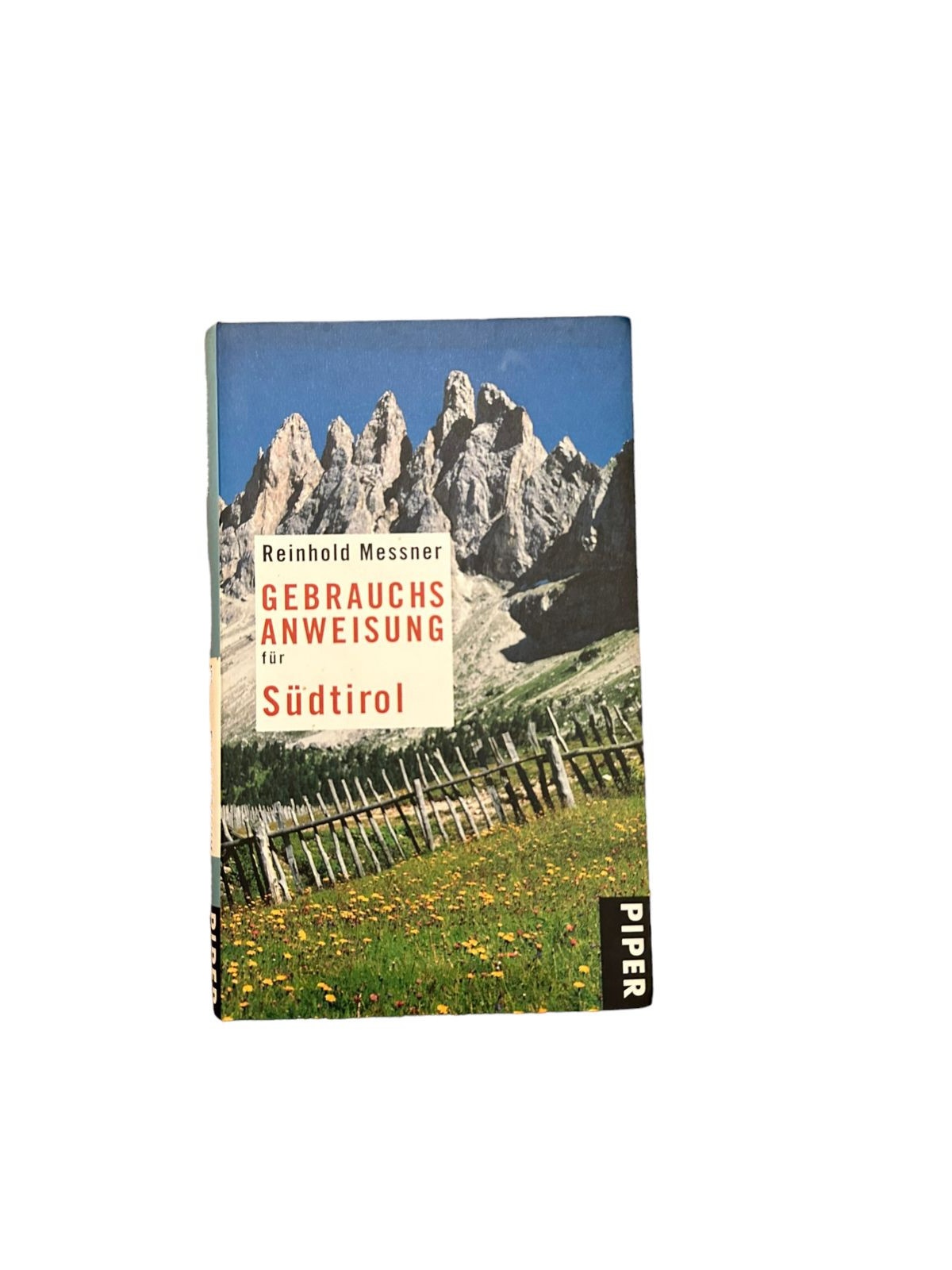 7134 Reinhold Messner GEBRAUCHSANWEISUNG F SÜDTIROL ORIGINAL AUTOGRAMM MESSNER