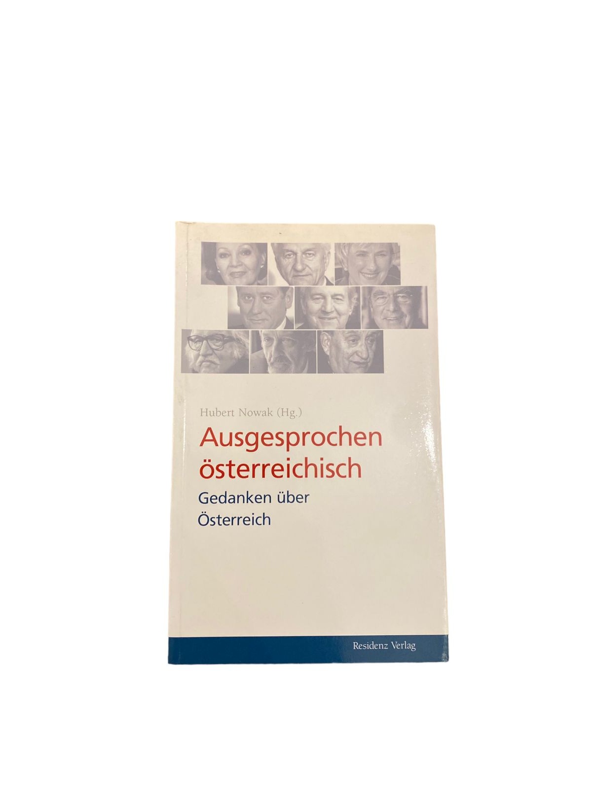 5624 AUSGESPROCHEN ÖSTERREICHISCH. GEDANKEN ÜBER ÖSTERREICH. EINE GESPRÄCHSSERI