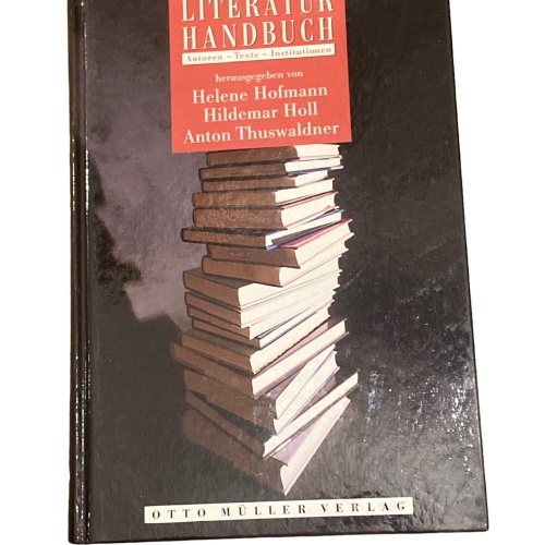 4678 SALZBURGER LITERATURHANDBUCH AUTOREN - TEXTE - INSTITUTIONEN HC