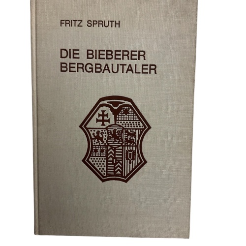 6703 DIE BIEBERER BERGBAUTALER. EIN KATALOG SÄMTLICHER BIEBERER PRÄGUN