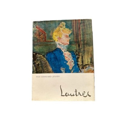 6470 Edouard Julien TOULOUSE-LAUTREC HC +Abb. Südwest Verlag