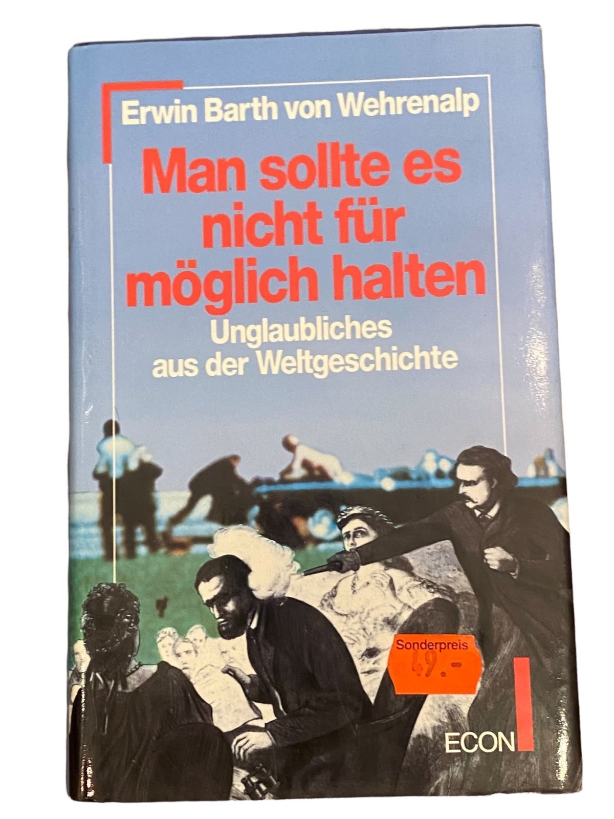 3493 Wehrenalp MAN SOLLTE ES NICHT FÜR MÖGLICH HALTEN: UNGLAUBLICHES...